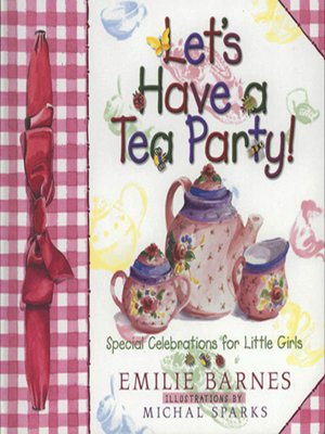 cover image of Let's Have a Tea Party!